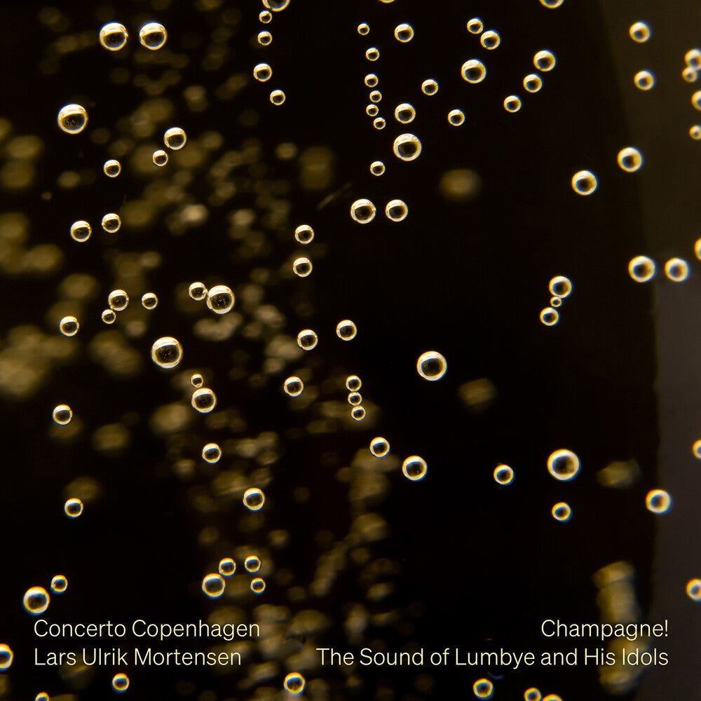 Bellman / Strauss / Concerto Copenhagen - Champagne The Original Sound Of Lumbye & His Idols [CD]