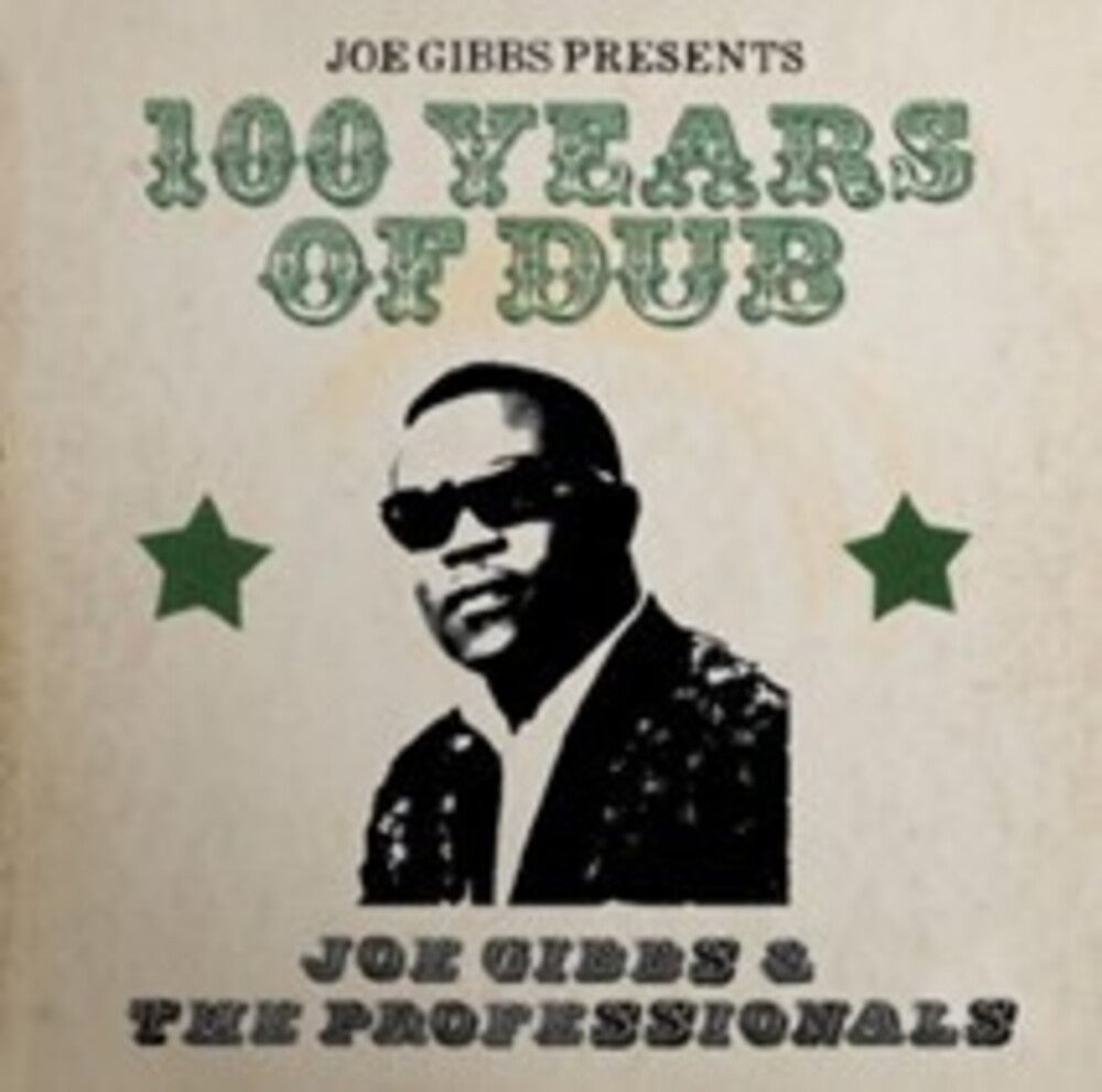 Joe Gibbs  & The Professionals - Joe Gibbs Presents 100 Years Of Dub (Uk) [CD]
