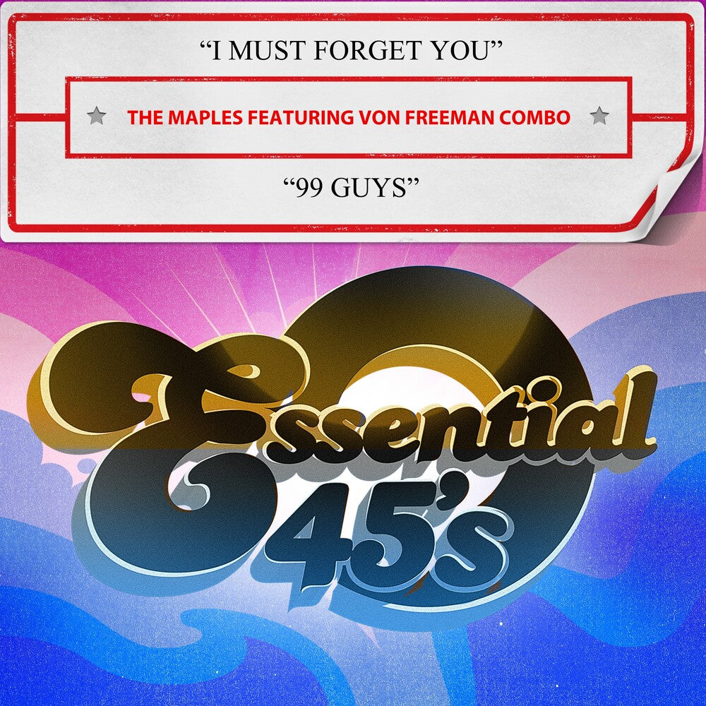 The Maples  Featuring Von Freeman Combo - I Must Forget You / 99 Guys (Digital 45) (Mod) [CD]