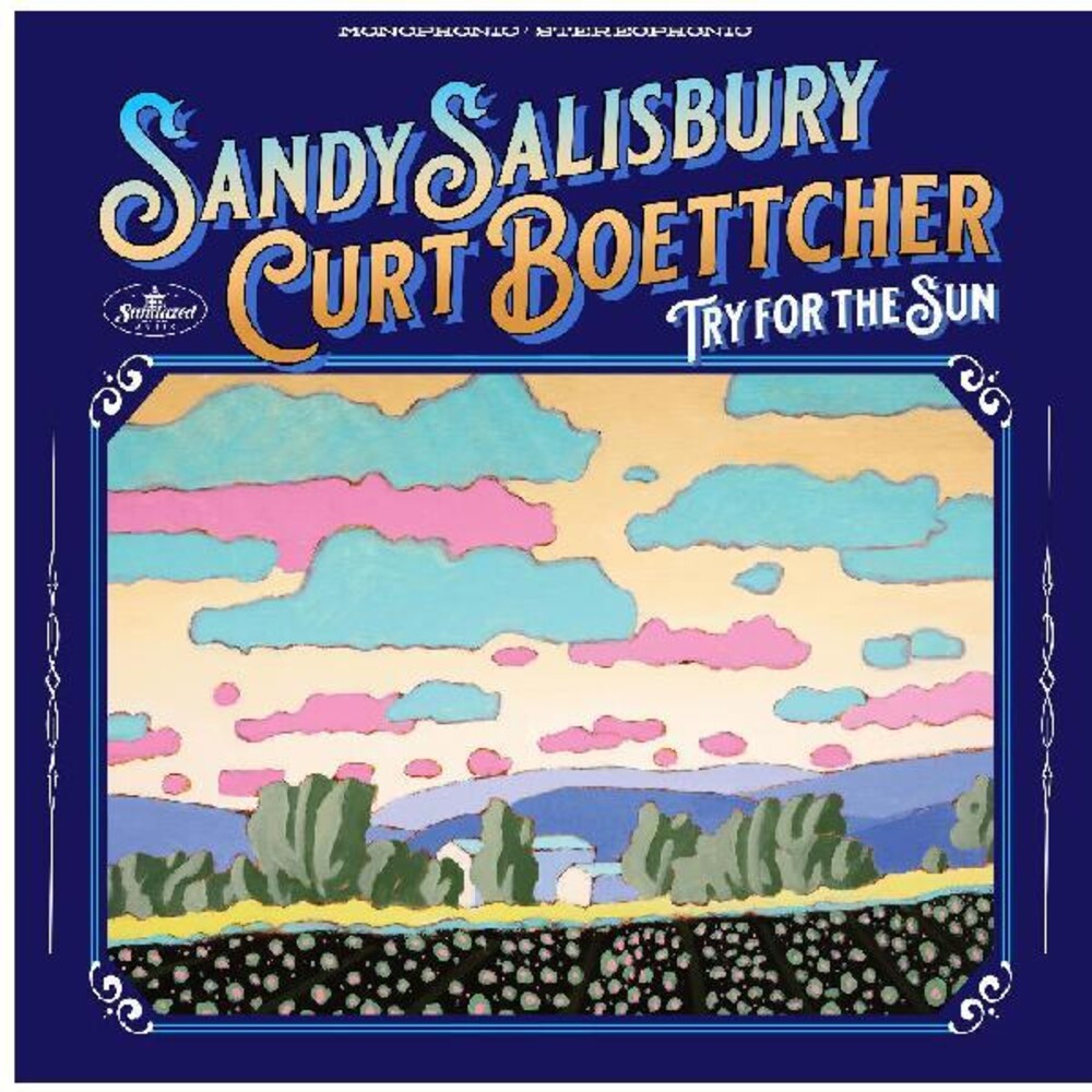 Sandy Salisbury  / Boettcher,Curt - Try For The Sun [CD]