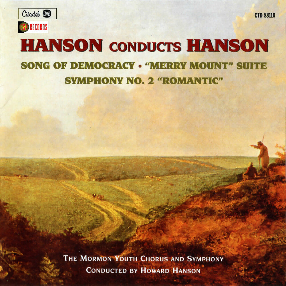 Howard Hanson - Hanson Conducts Hanson: Song Of Democracy, Merry [CD]