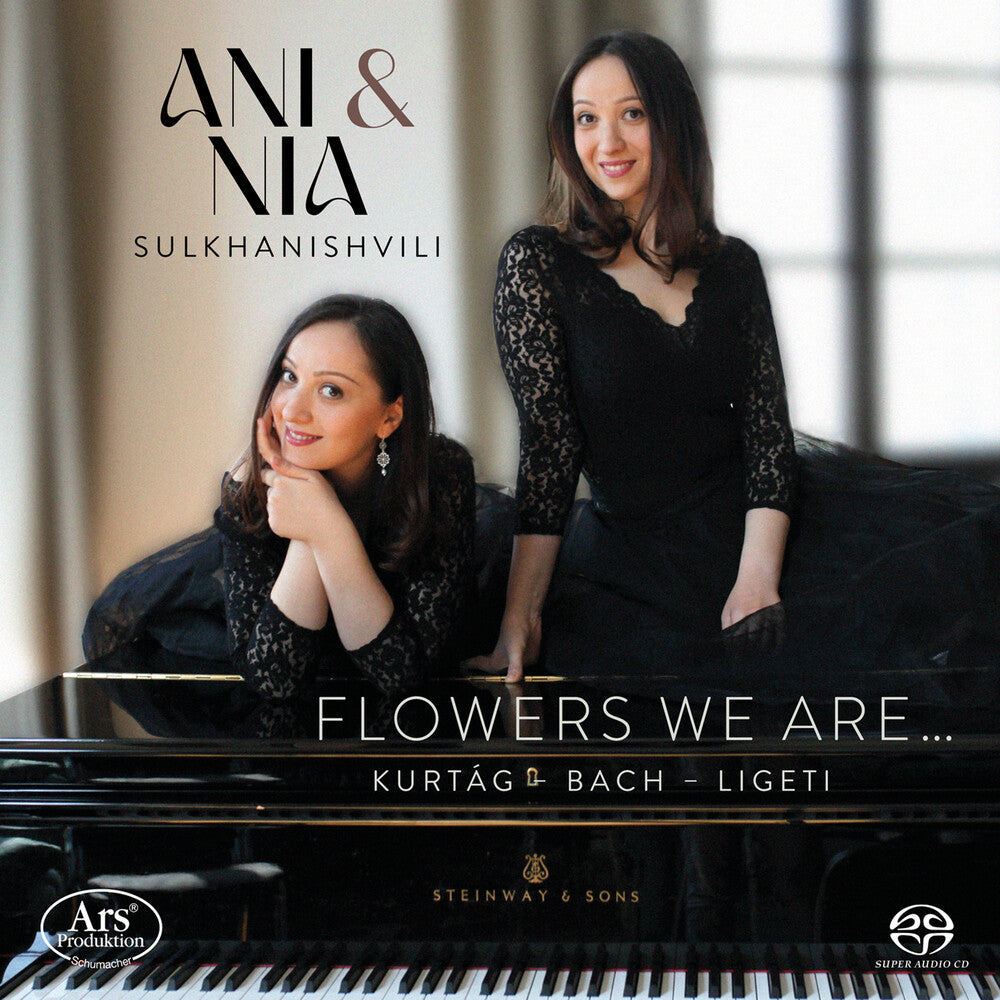 J Bach .S. / Ani & Nia Sulkhanishvili Piano Duo - Flowers We Are (Hybr) [CD]
