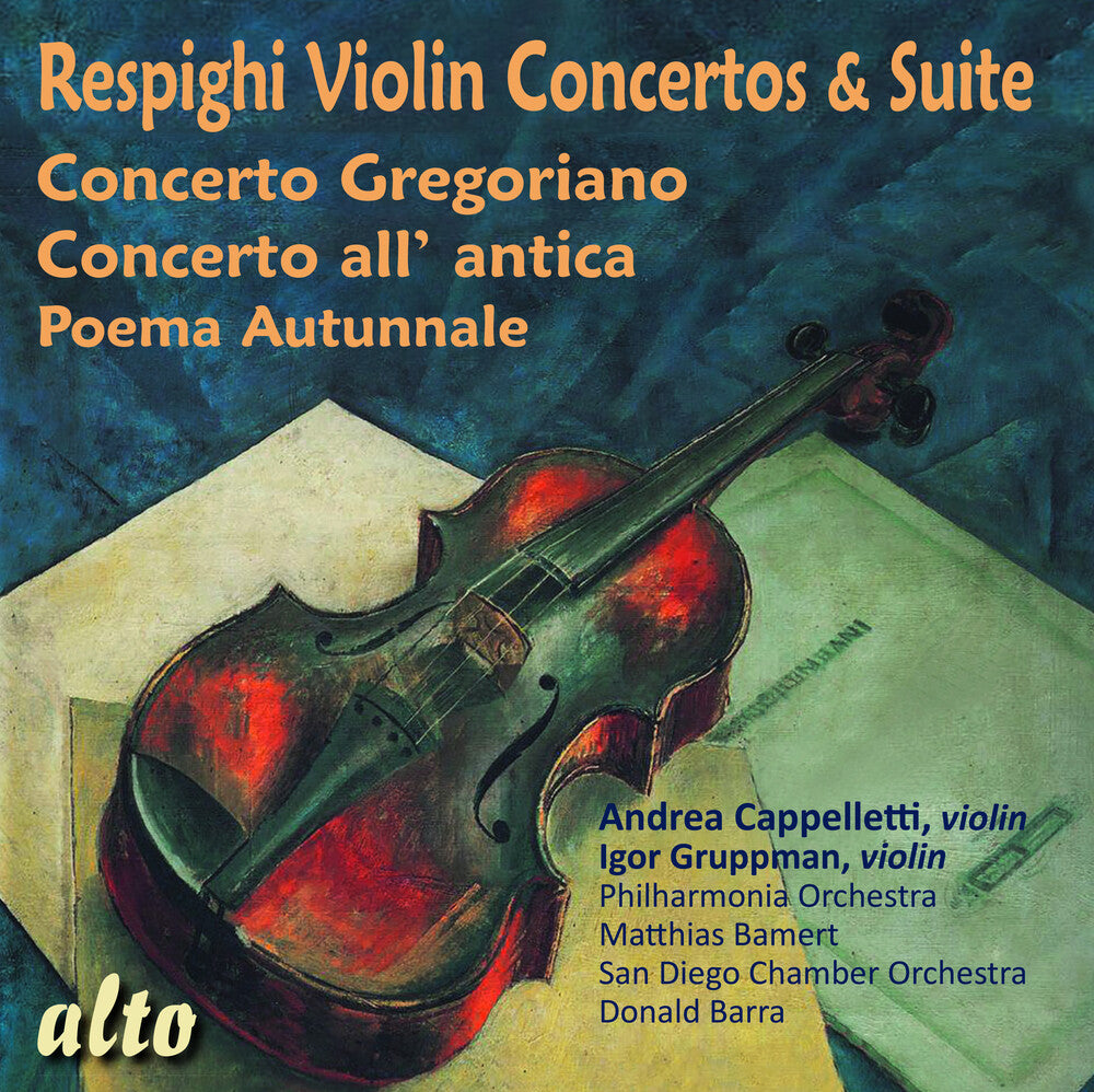 Andrea Cappelletti - Respighi: Violin Concertos & Suite [CD]