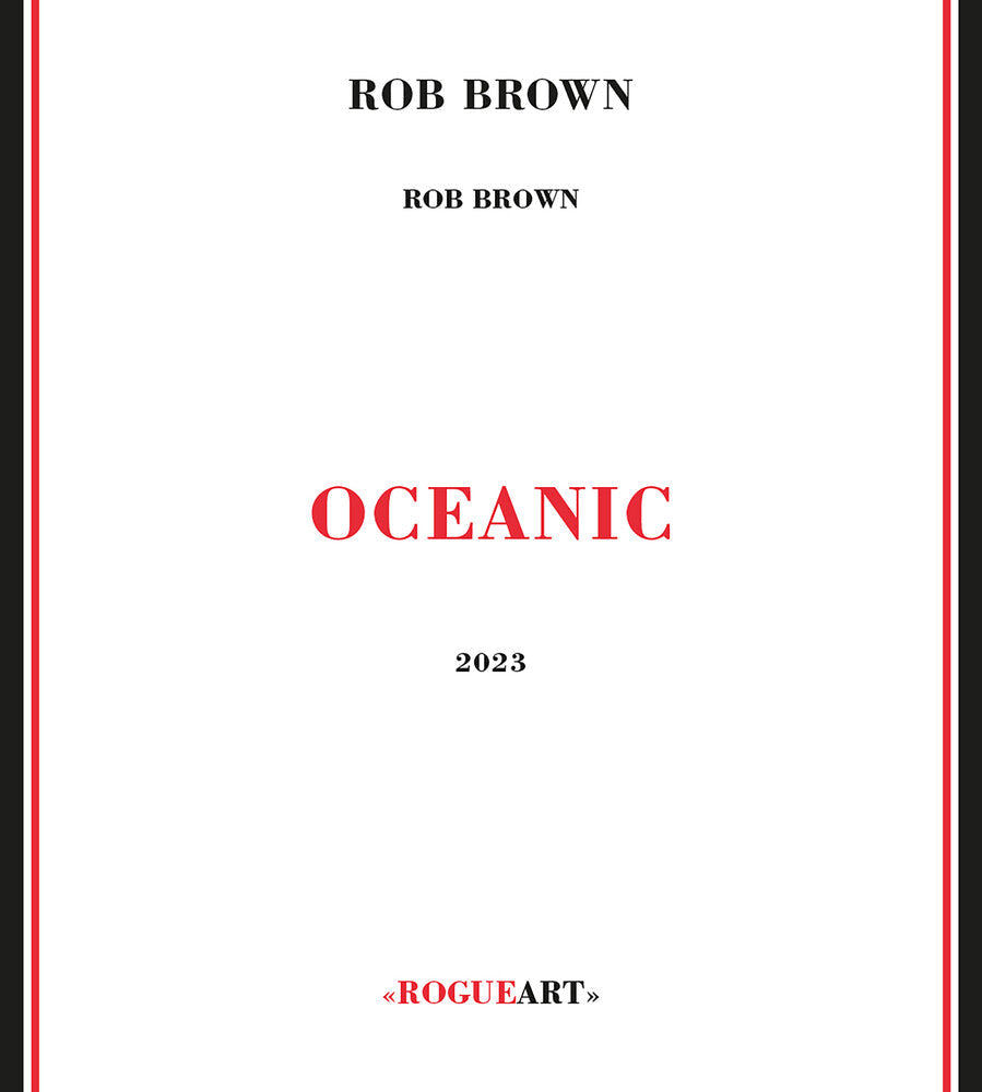 Rob Brown - Oceanic [CD]
