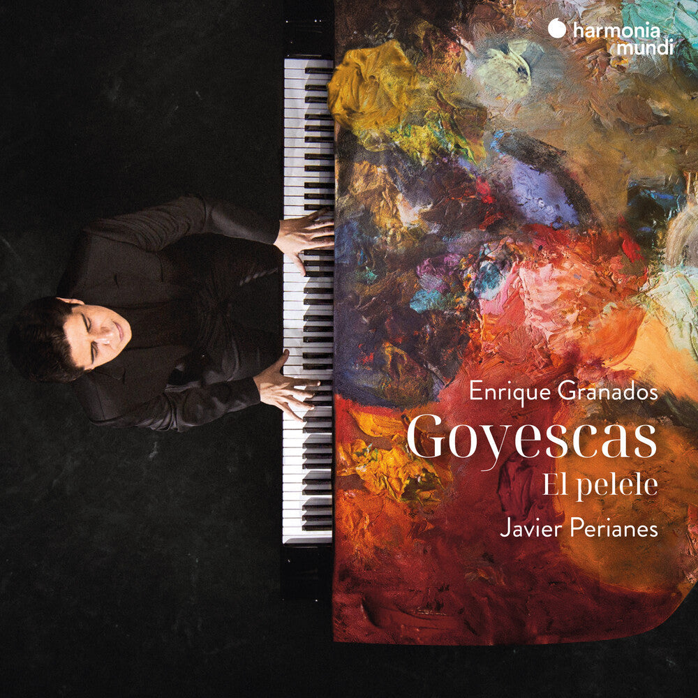 Javier Perianes - Granados: Goyescas - El Pelele [CD]