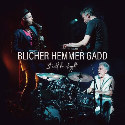 Blicher,michael / Hemmer,dan / Gadd,steve - It Will Be Alright - Music CD