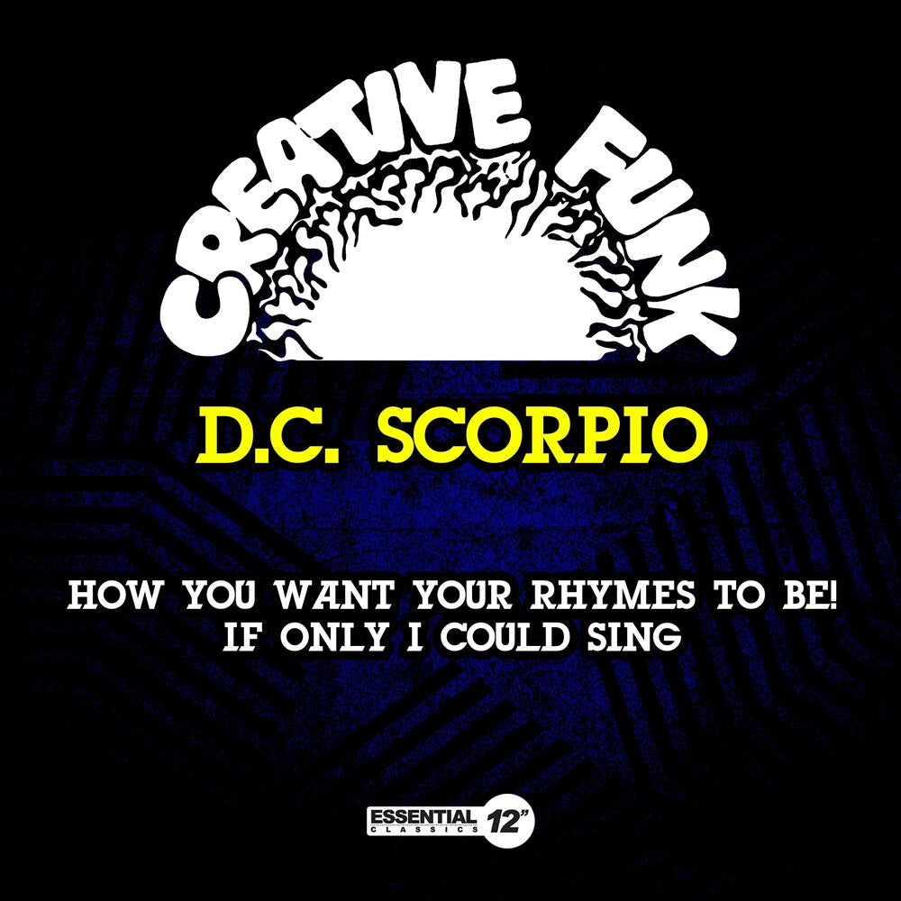 D.C. Scorpio - How You Want Your Rhymes To Be! / If Only I Could [CD]