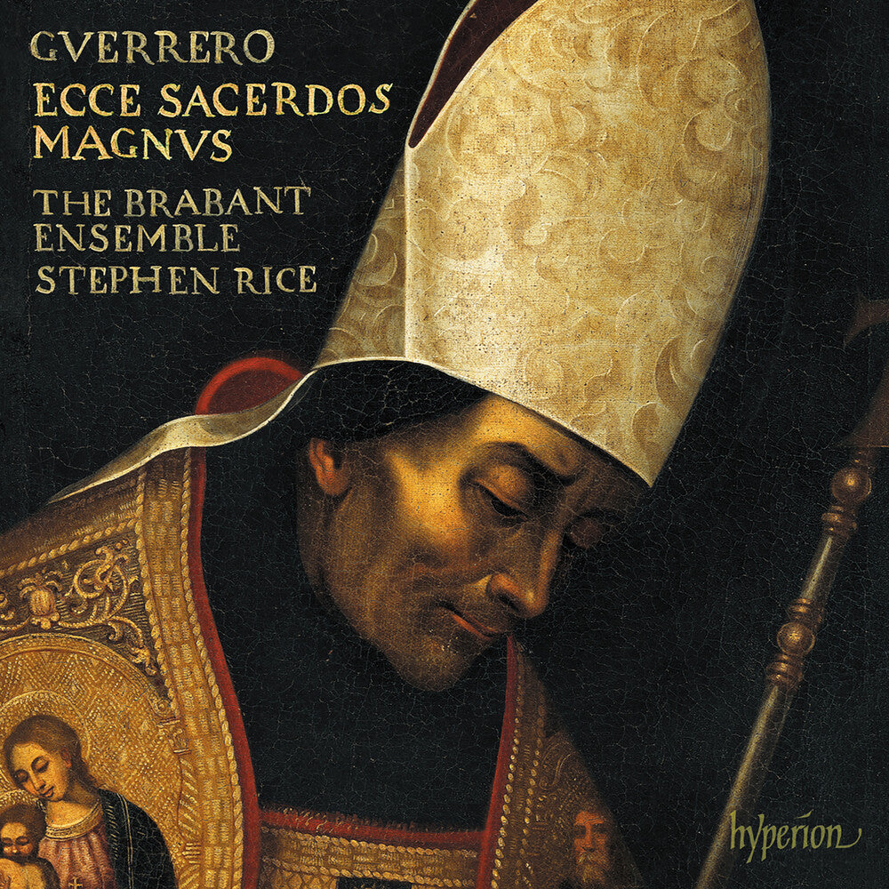 Brabant Ensemble - Guerrero: Missa Ecce Sacerdos Magnus Magnificat [CD]
