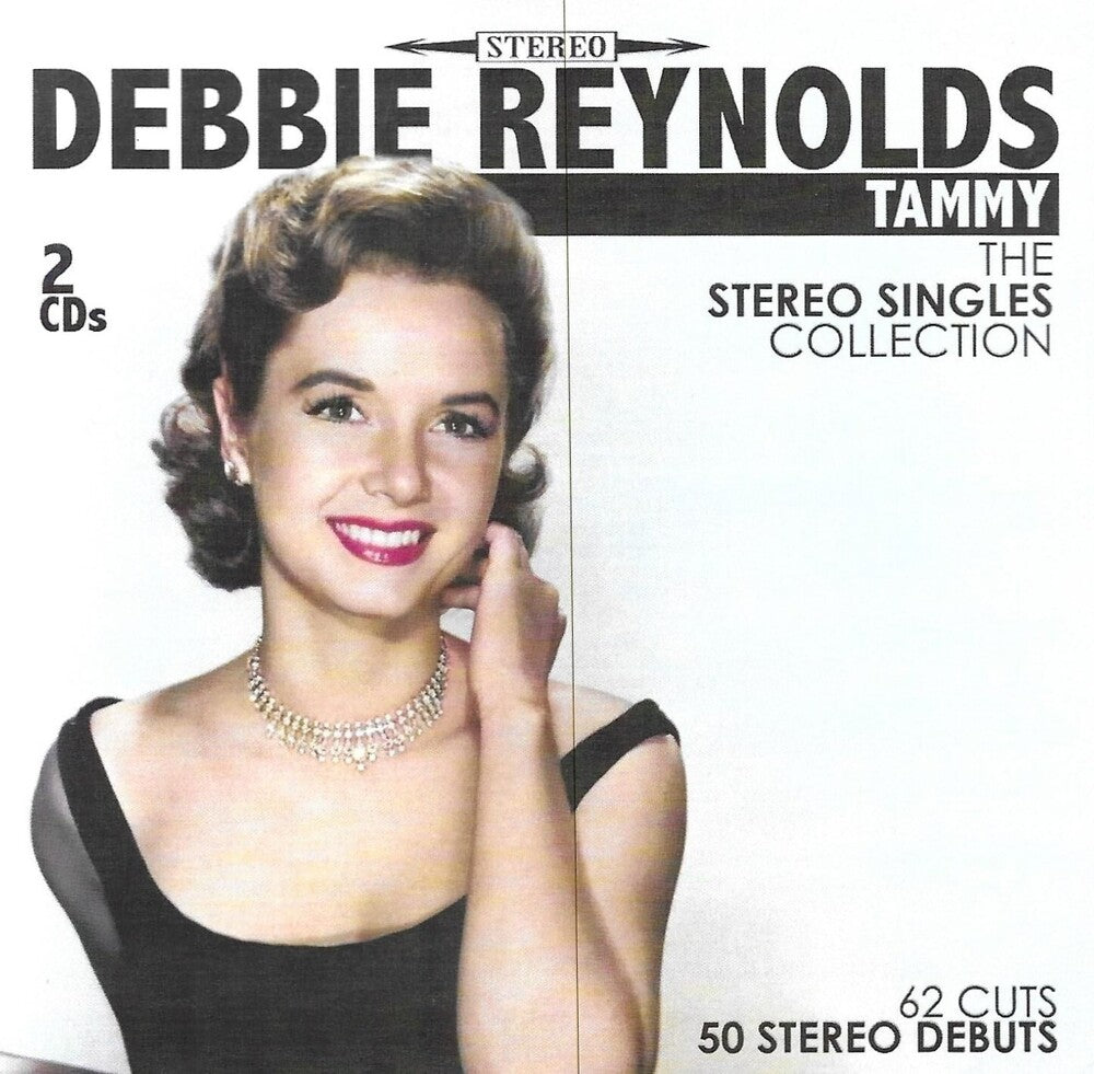 Debbie Reynolds - Tammy-Stereo Singles Collection-62 Cuts-50 Stereo [CD]