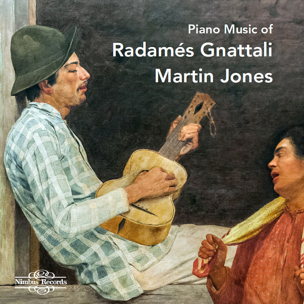 Gnattali / Jones - Piano Music Of Radames Gnattali [CD]