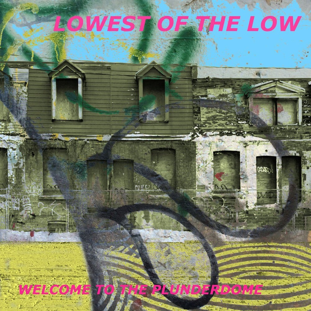 Lowest Of The Low - Welcome To The Plunderdome (Blk) [LP] Vinyl Record