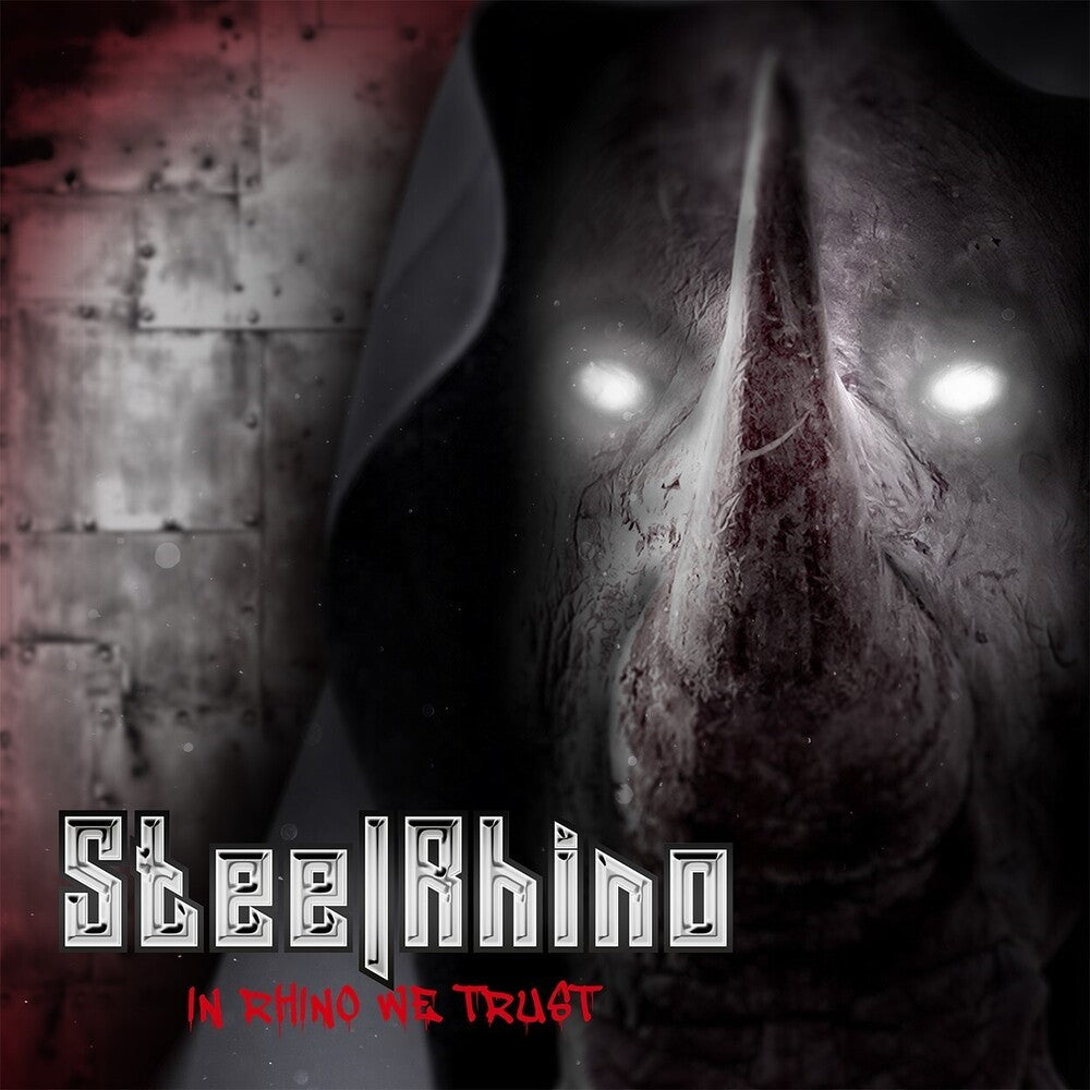 Steel Rhino - In Rhino We Trust [Digipak]