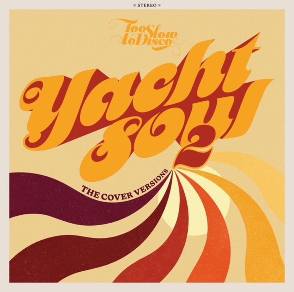 Too Slow To Disco: Yacht Soul 2 - Cover / Var - Too Slow To Disco: Yacht Soul 2 - Cover / Var [CD]