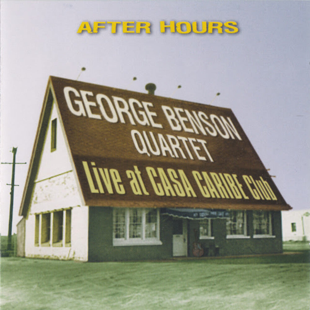George Benson  Quartet - After Hours - Live At Casa Caribe Club (Mod) [CD]