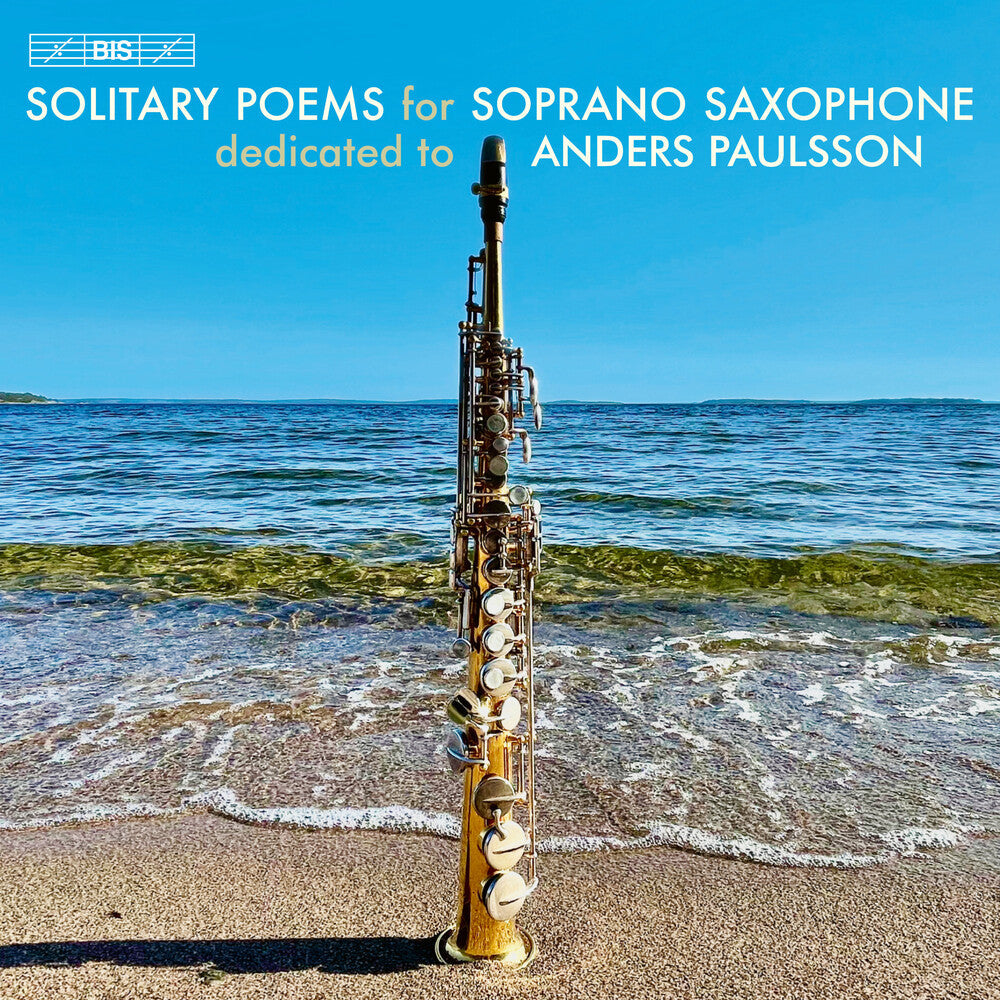 Bystrom / Corigliano / Paulsson - Solitary Poems For Soprano Saxophone (Hybr) [CD]