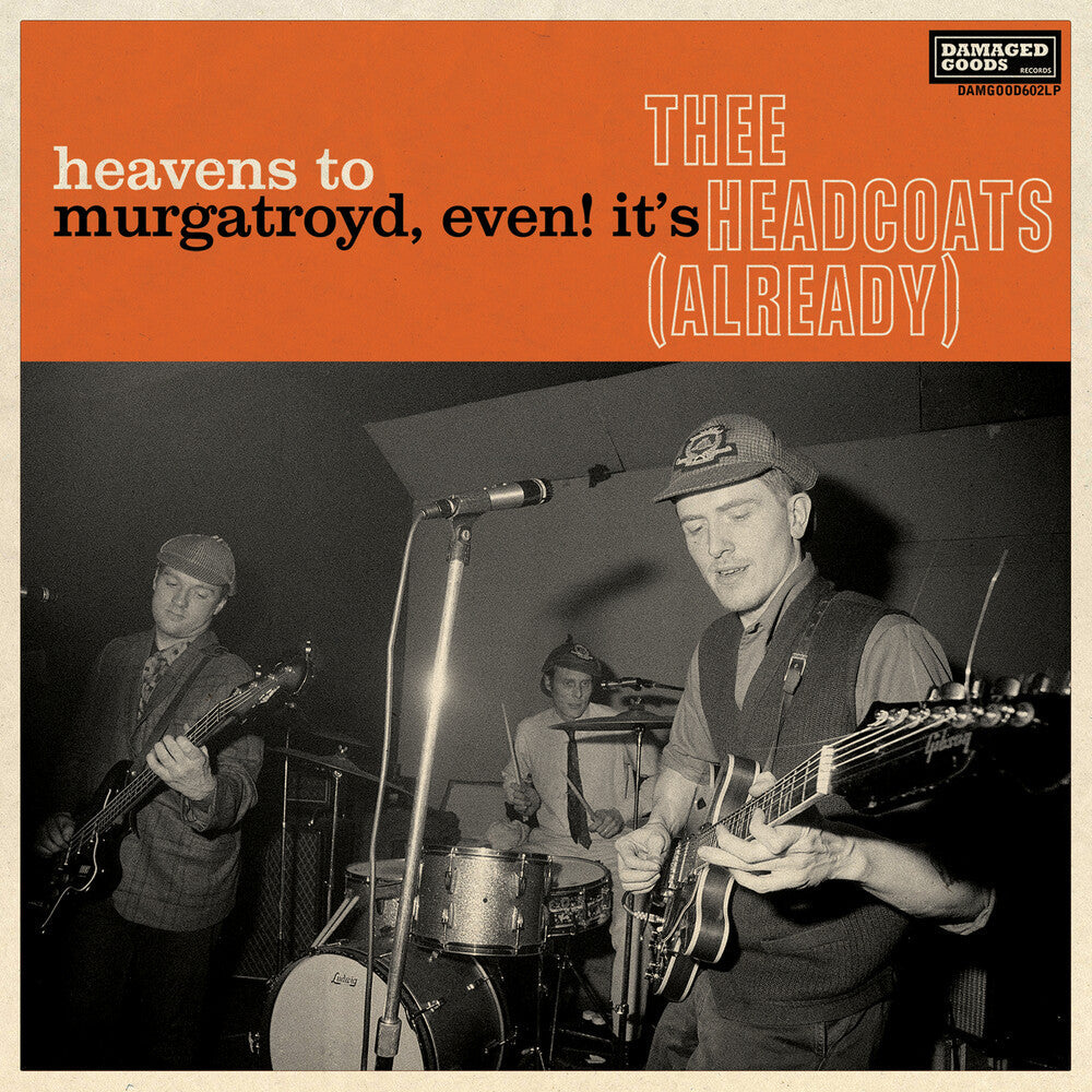 Thee Headcoats - Heavens To Murgatroyd Even It's Thee Headcoats [CD]