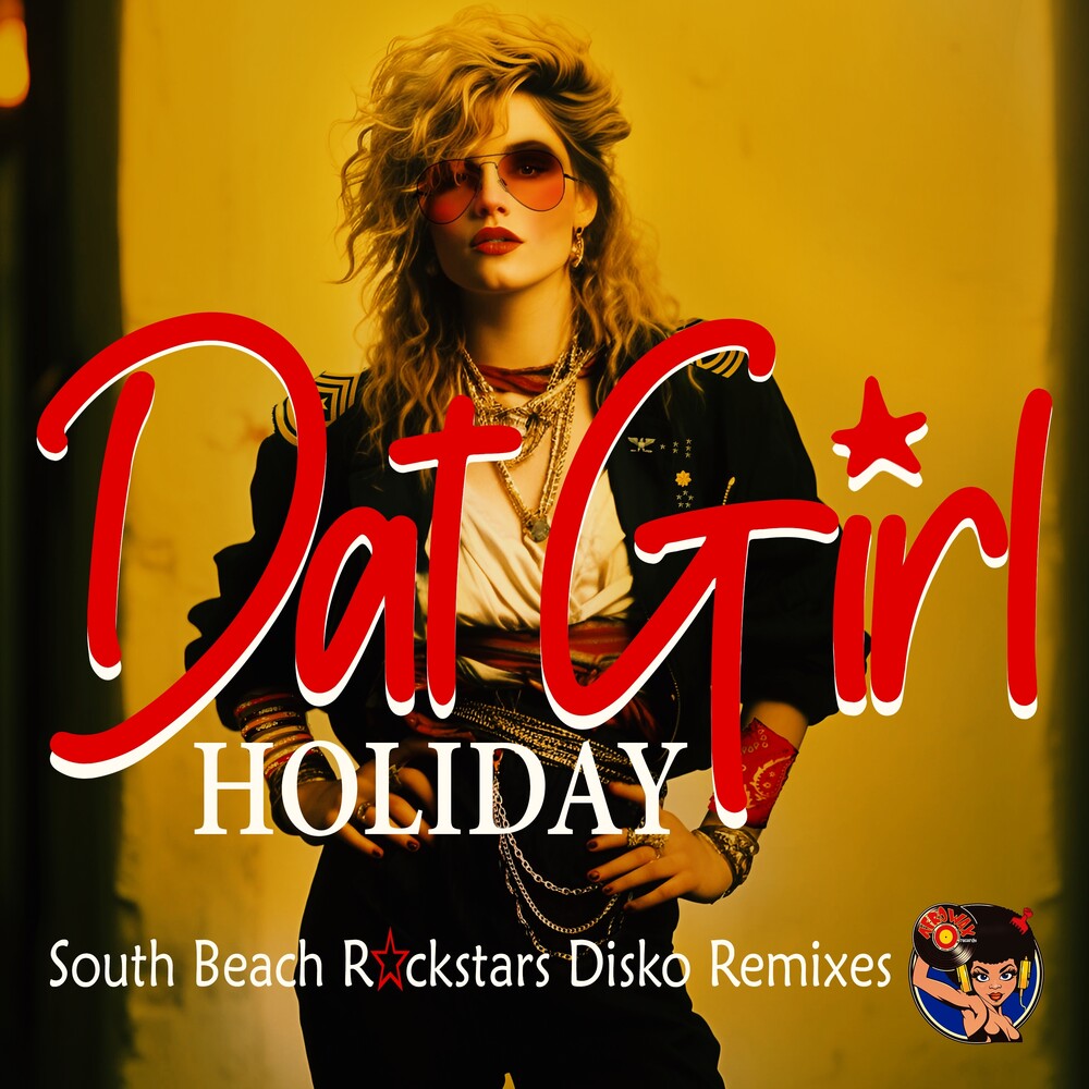 Dat Girl - Holiday (South Beach Rockstars Disko Remixes) [CD]