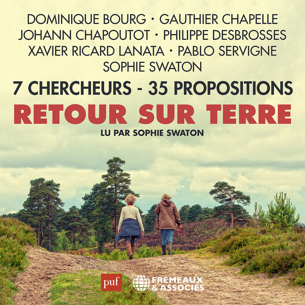 Dominique Bourg  / Chapoutot,Johann - Retour Sur Terre7 Chercheurs - 35 Propositions [CD]