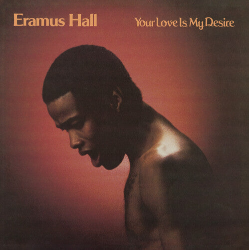 Eramus Hall - Your Love Is My Desire - Vinyl Record