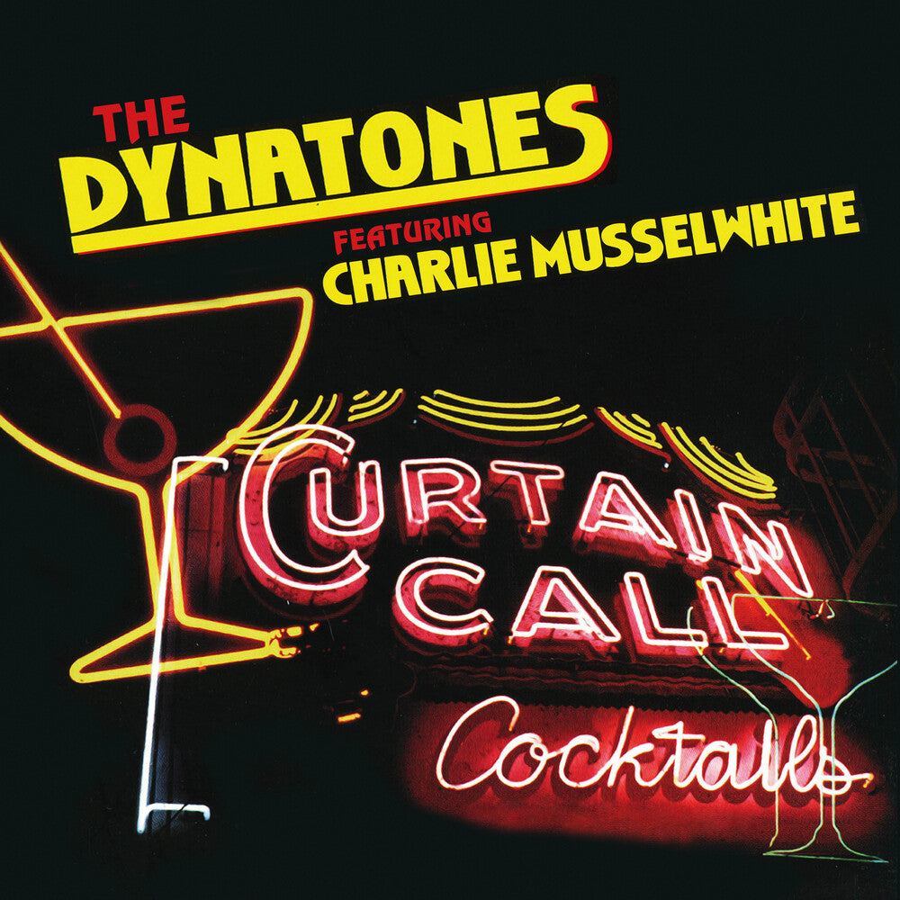 Dynatones / Charlie Musselwhite - Curtain Call (Mod) [CD]
