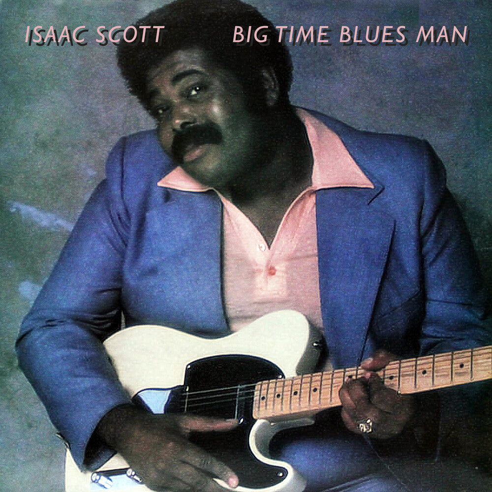 Isaac Scott - Big Time Blues Man (Mod) [CD]