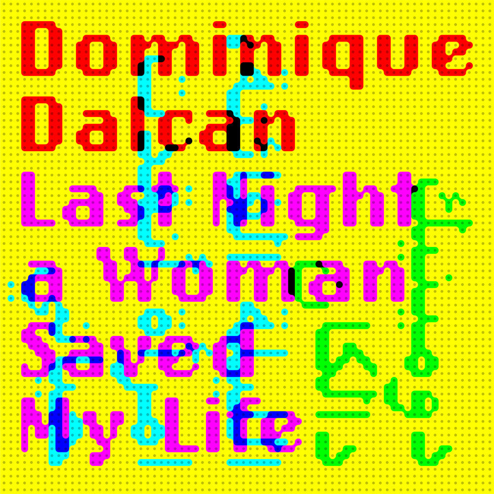 Dominique Dalcan - Last Night A Woman Saved My Life [CD]