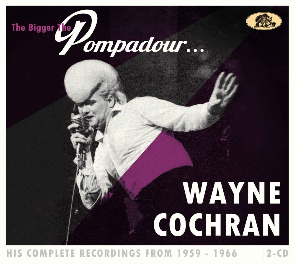 Wayne Cochran - Bigger The Pompadour...His Complete Recordings [CD]