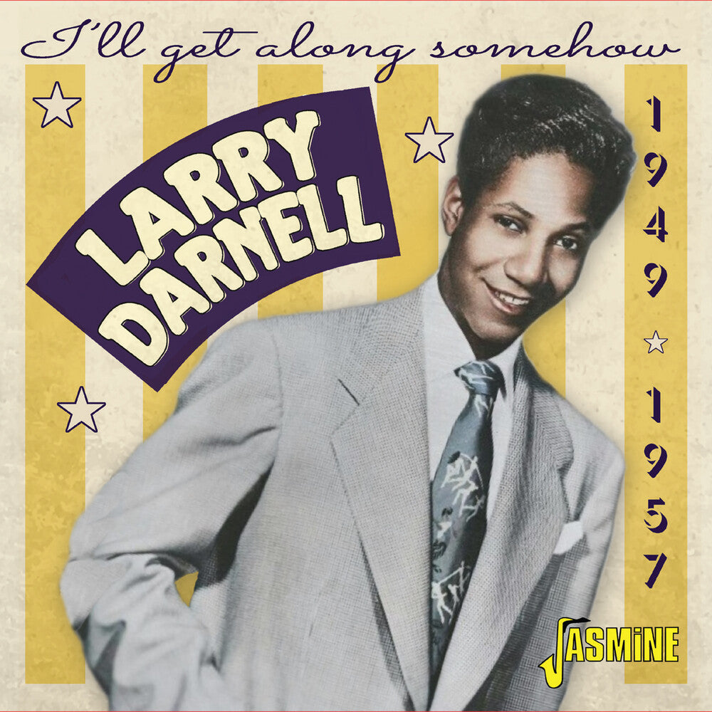 Larry Darnell - I'll Get Along Somehow: 1949-1957 (Uk) [CD]