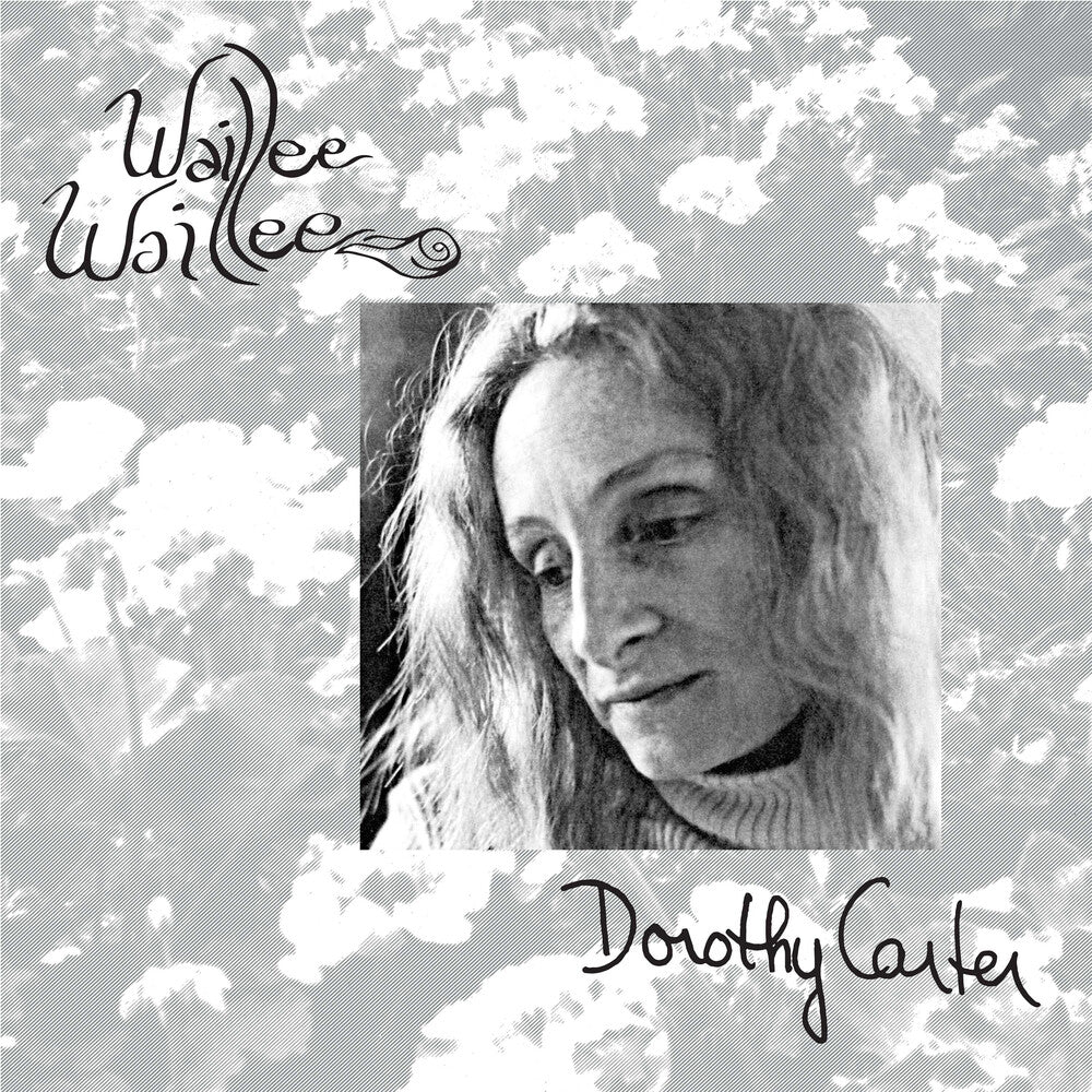 Dorothy Carter - Waillee Waillee [CD]