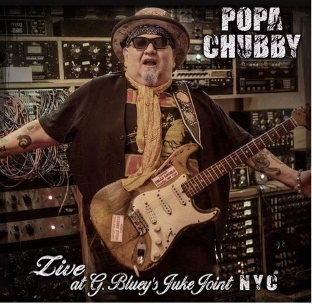 Popa Chubby - Live At G. Bluey's Juke Joint N.Y.C. [LP] Vinyl Record