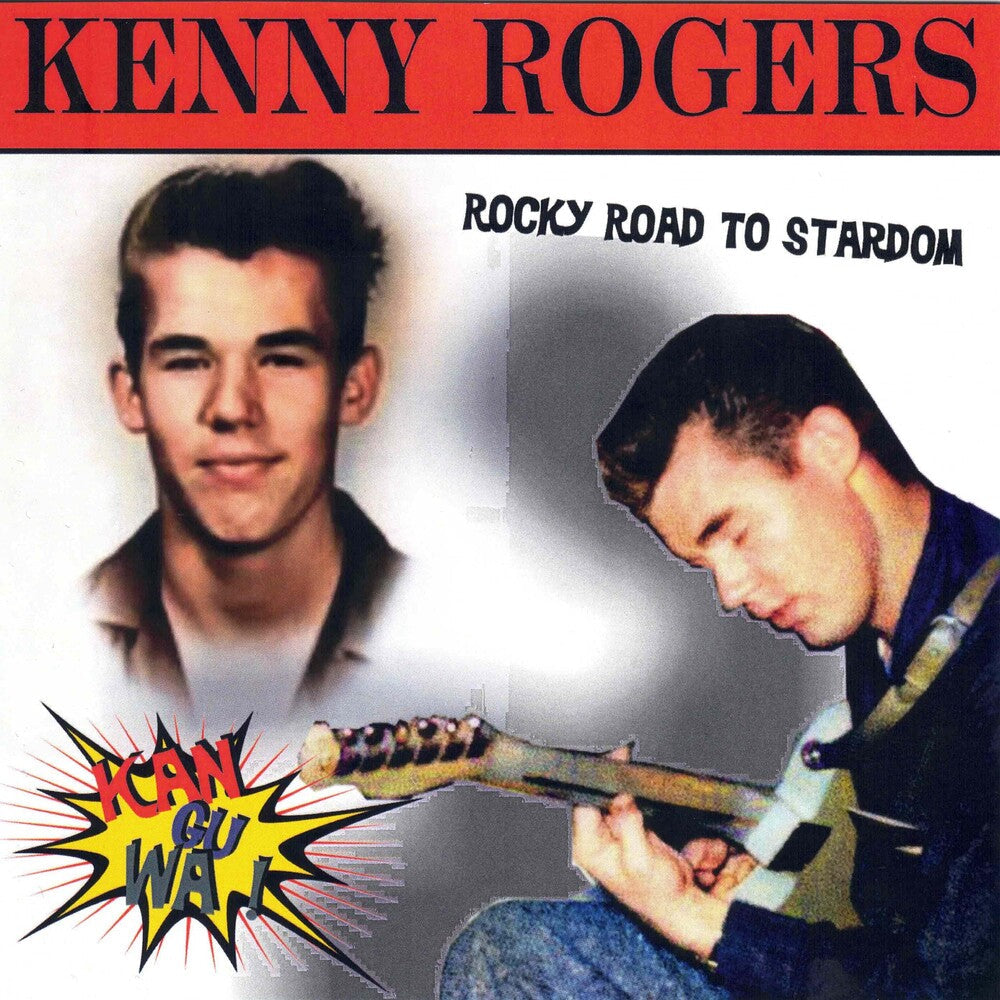 Kenny Rogers - Kan-Gu-Wa: Rocky Road To Stardom [CD]