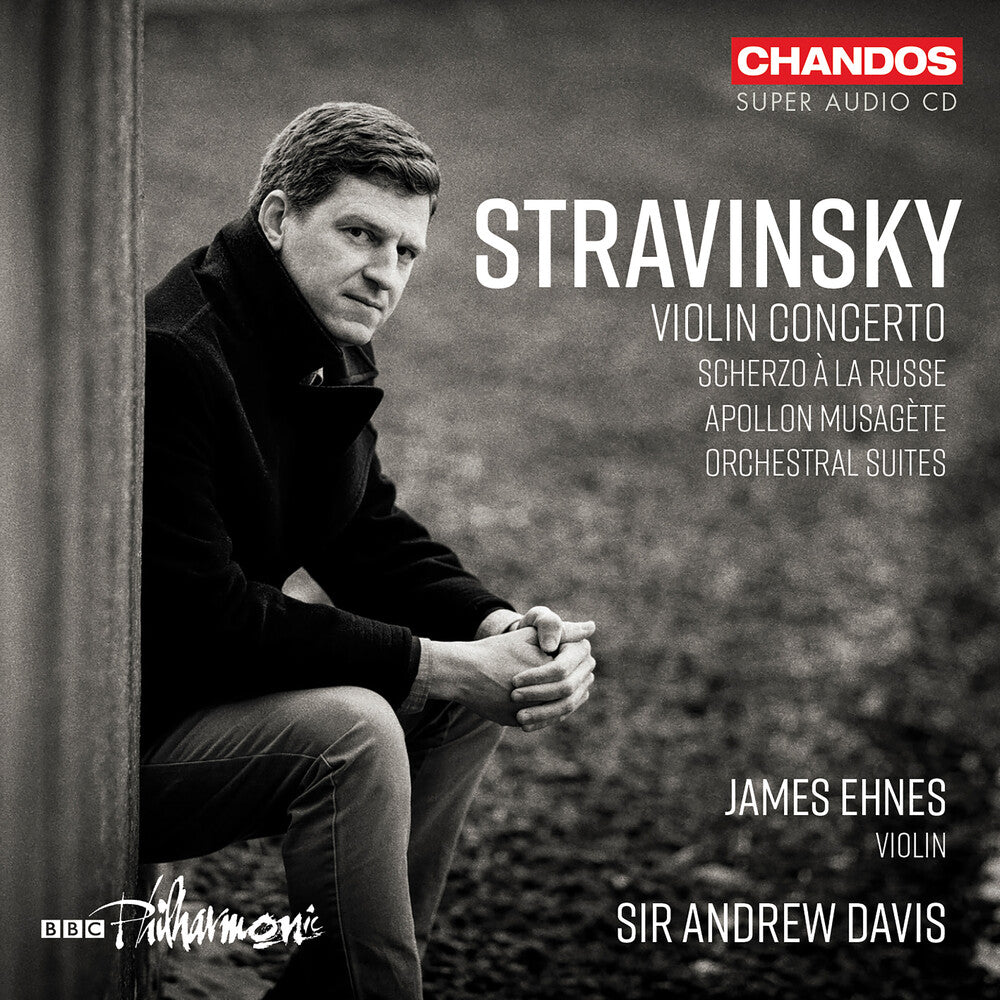 Stravinsky / Ehnes / Bbc Philharmonic - Violin Concerto Scherzo A La Russe Apollon Musaget [CD]
