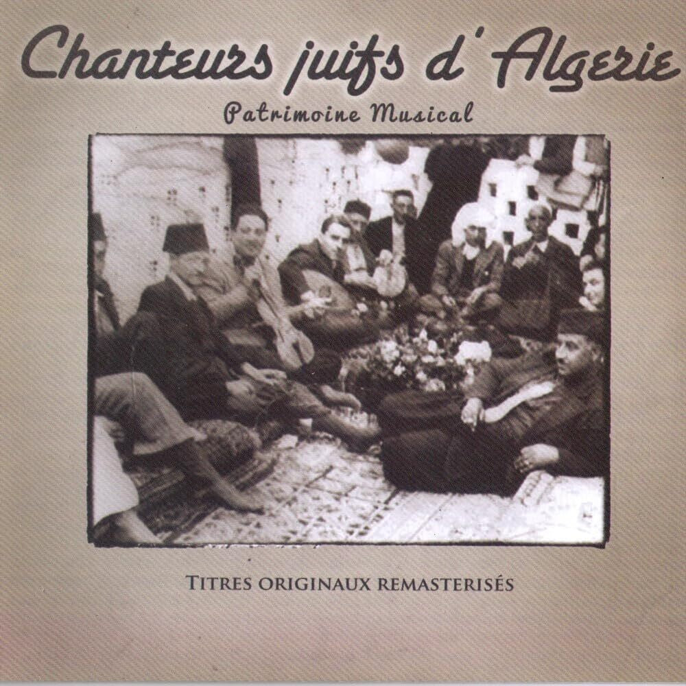 Chanteurs Juifs Dalgerie - Patrimoine Musical (Fra) [CD]