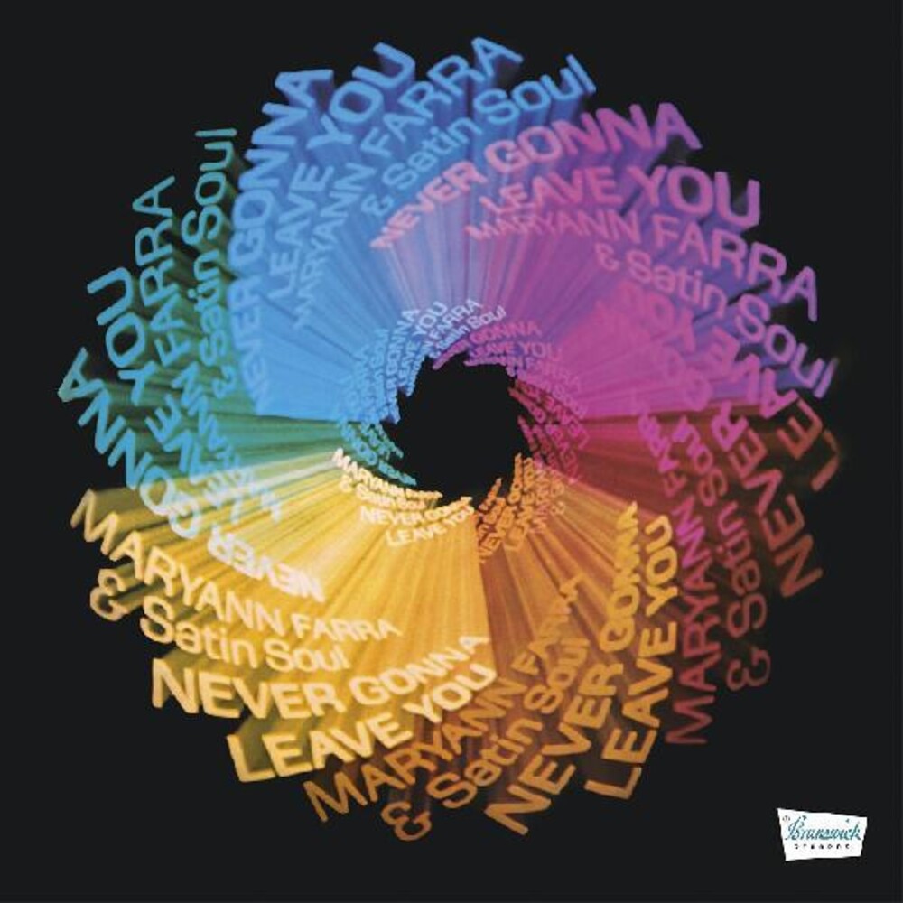 Maryann Farra  & Satin Soul - Never Gonna Leave You (Blue) [Clear Vinyl] (Grn) (Pnk) Vinyl Record