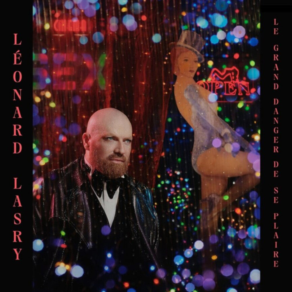 Lasry, Leonard - Le Grand Danger De Se Plaire [CD]