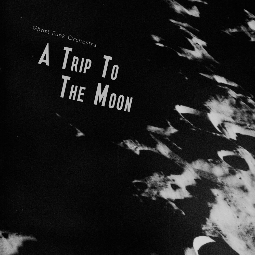 Ghost Funk Orchestra - A Trip To The Moon [LP] Vinyl Record