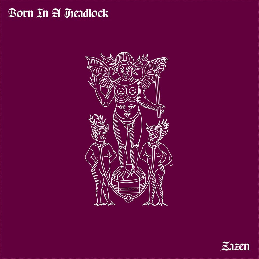 Born In A Headlock - Zazen [LP] Vinyl Record