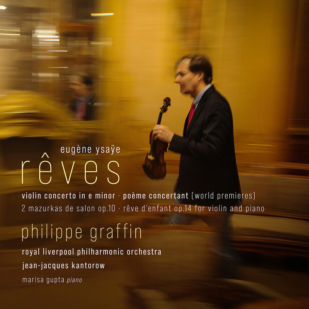 Ysaye / Graffin / Royal Philharmonic Orchestra - Reves - Violin Concerto In E Minor Poeme Concertan [CD]