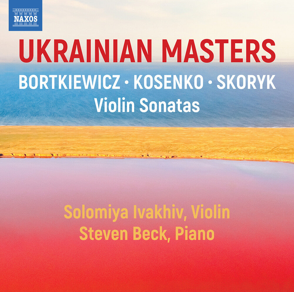 Bortkiewicz / Kosenko / Ivakhiv - Ukranian Masters - Violin Sonatas [CD]