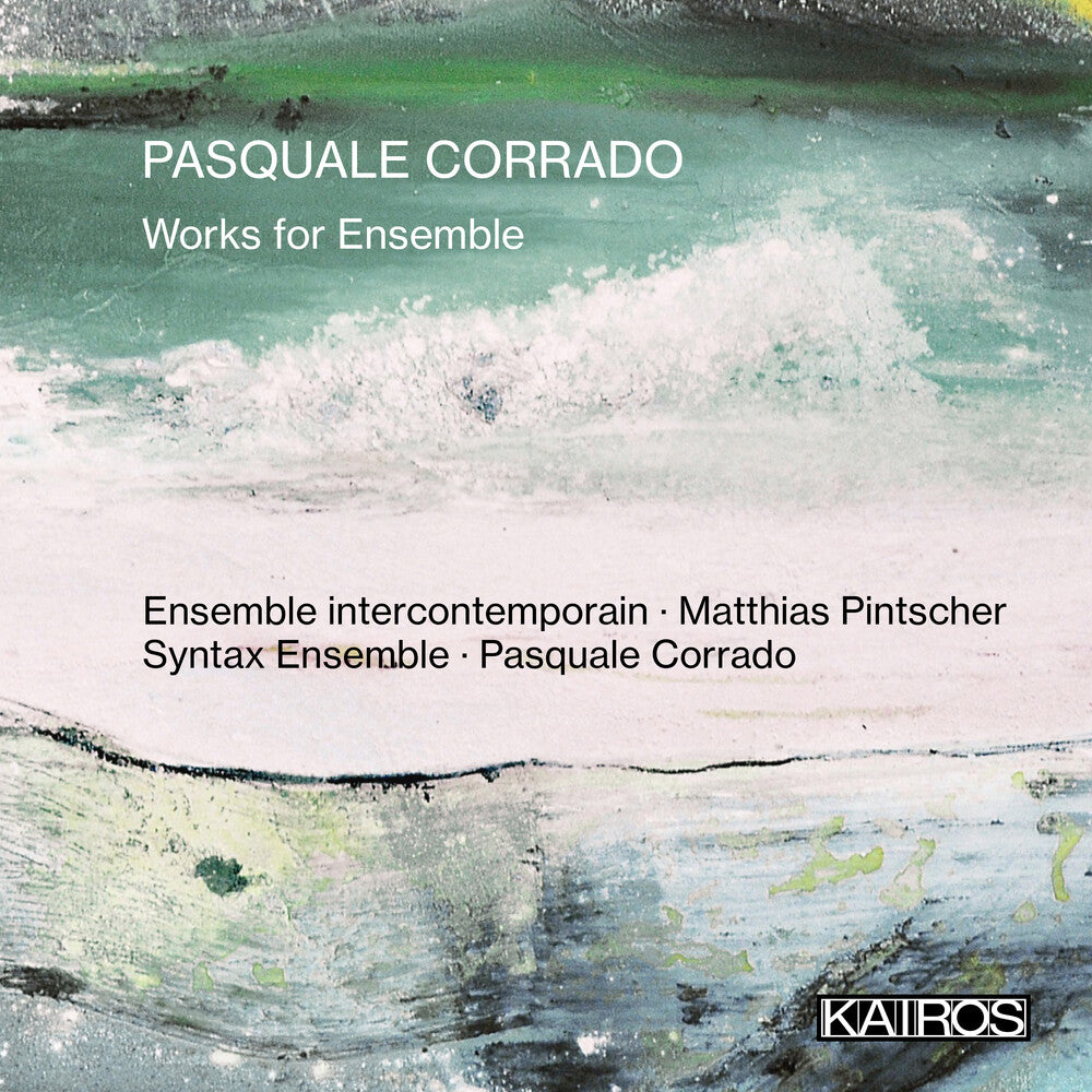 Pasquale Corrado - Works For Ensemble [CD]