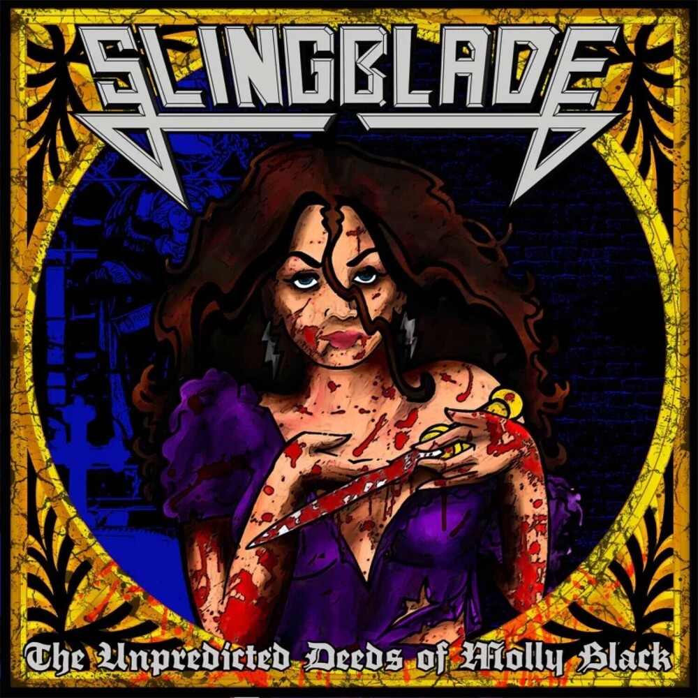 Slingblade - Unpredicted Deeds Of Molly Black [CD]
