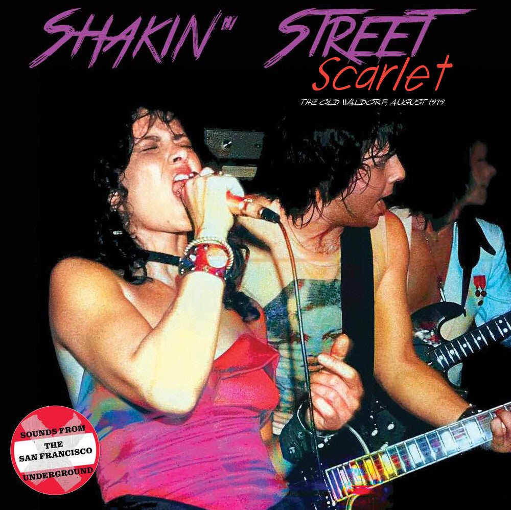 Shakin' Street - Scarlet: The Old Waldorf August 1979 [CD]