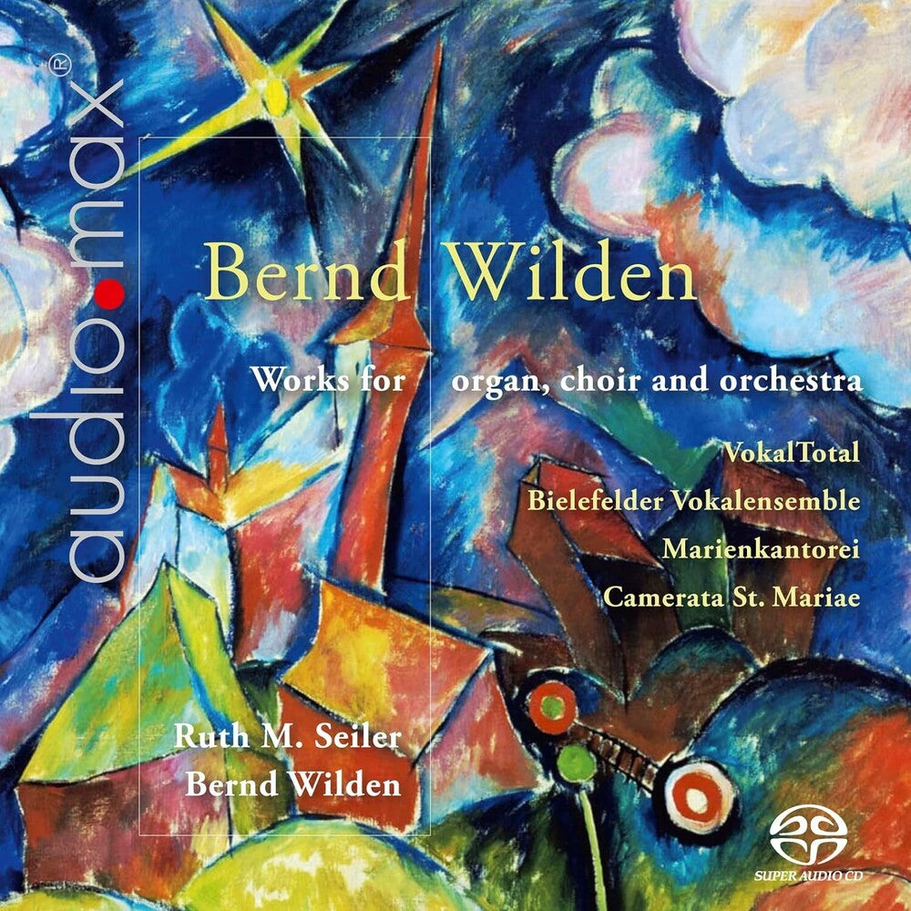 Wilden / Bielefeld / Seiler - Works For Organ Choir (Hybr) [CD]