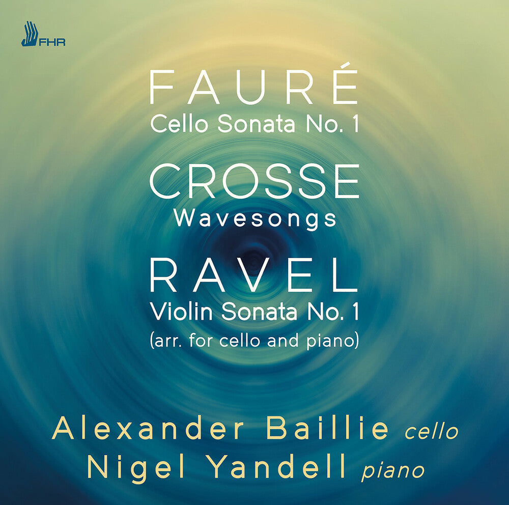 Crosse / Faure / Yandell - Works For Cello & Piano [CD]