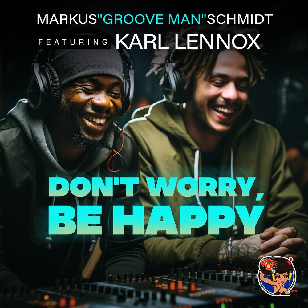 Markus Schmidt  Groove Man Featuring Karl Lennox - Don't Worry, Be Happy (Mod) [CD]