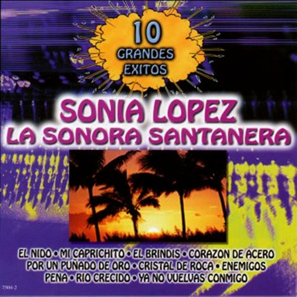 Sonora Santanera  / Lopez,Sonia - 10 Grandes Exitos [CD]