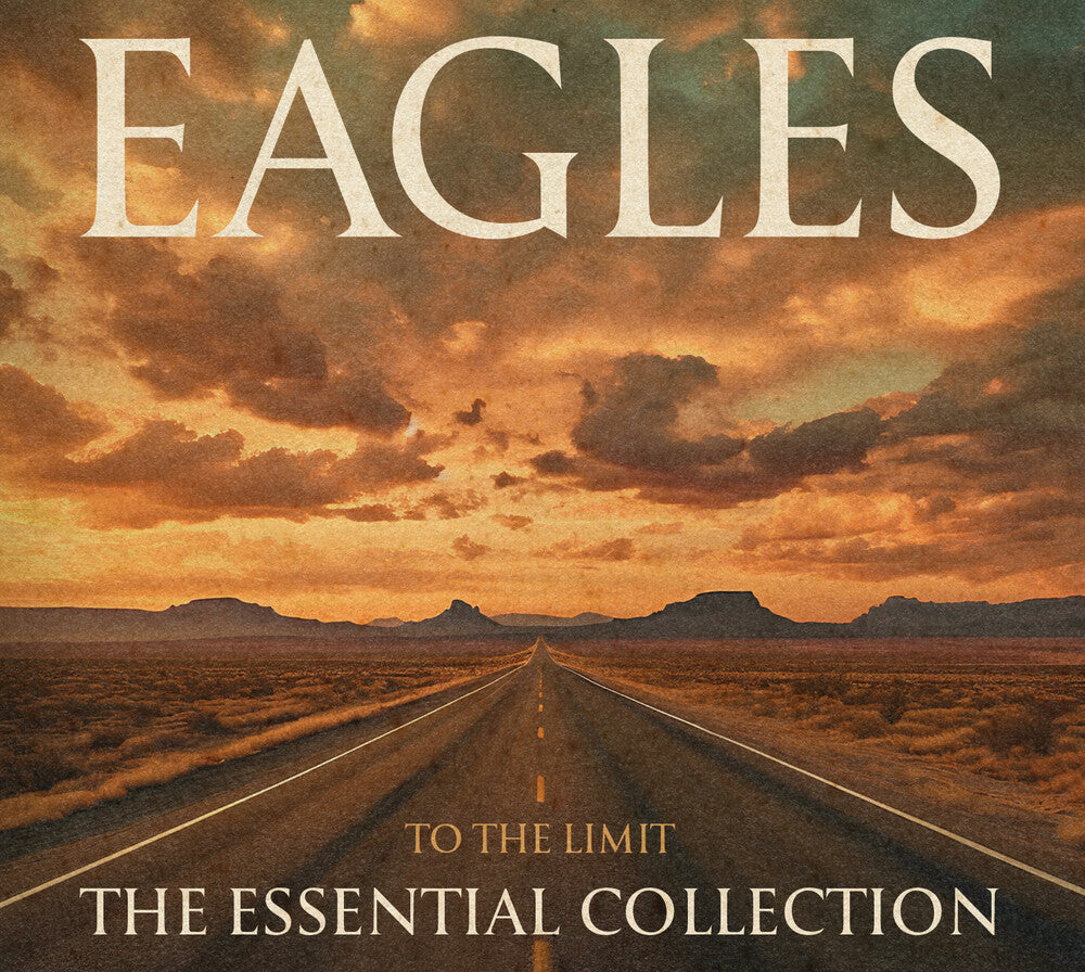 Eagles - To The Limit: ﻿The Essential Collection [CD]