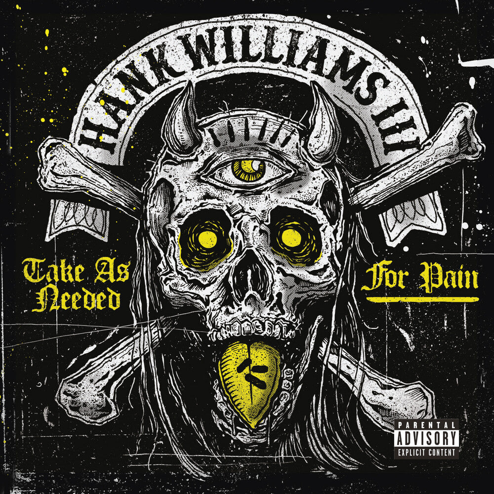 Hank III - Take As Needed for Pain (Explicit) [CD]