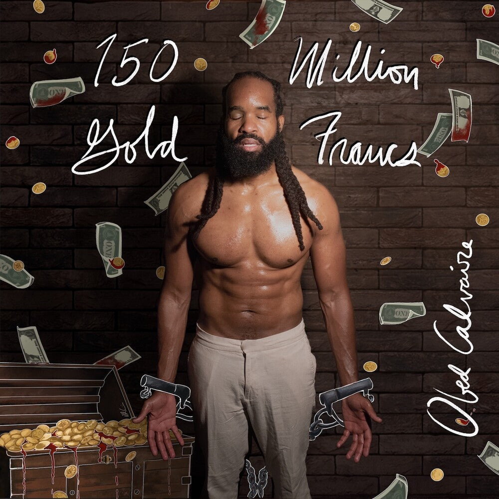 Calvaire, Obed - 150 Million Gold Francs [CD]