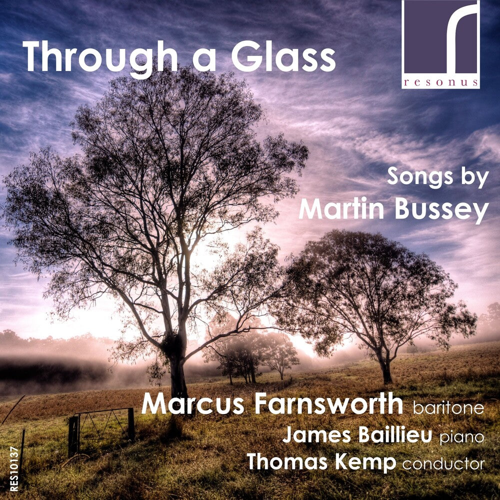 Marcus Farnsworth - Through A Glass: Songs By Martin Bussey [CD]